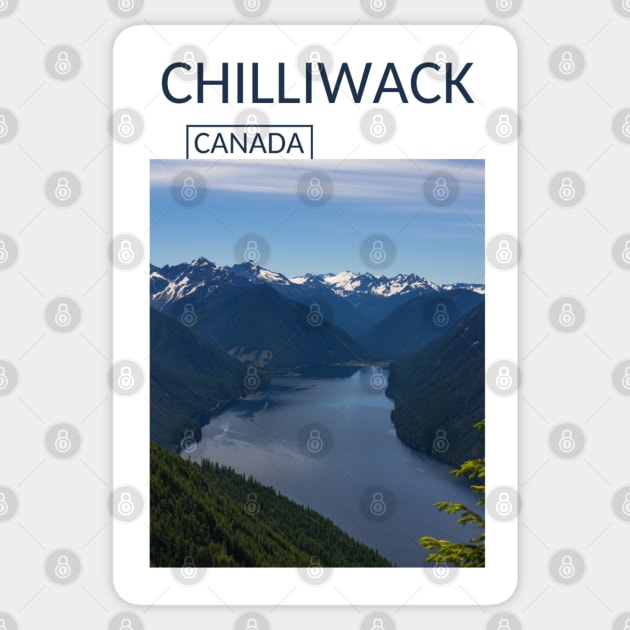 Chilliwack British Columbia Canada Gift for Canadian Canada Day Present Souvenir T-shirt Hoodie Apparel Mug Notebook Tote Pillow Sticker Magnet Sticker by Mr. Travel Joy